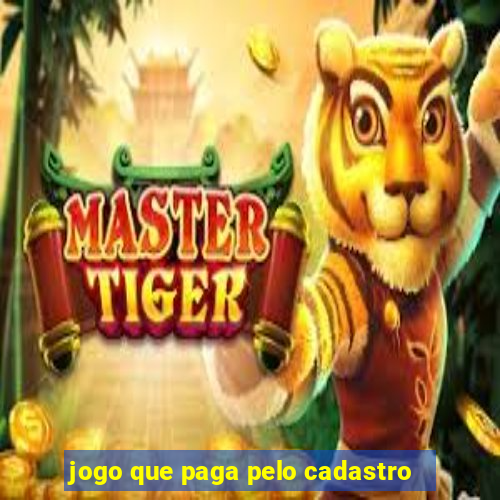 jogo que paga pelo cadastro